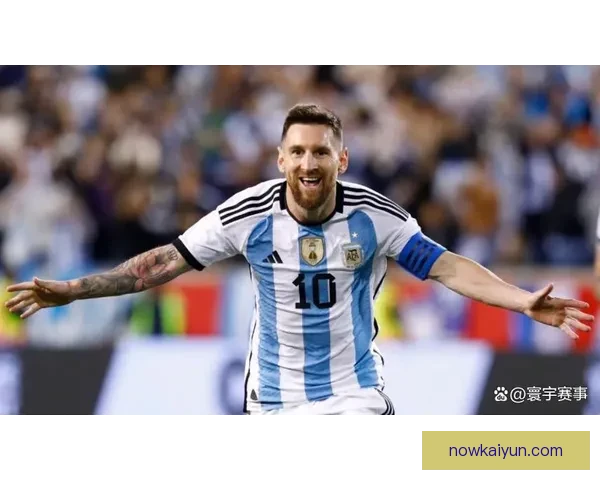 斯卡洛尼战术持续发挥稳健，阿根廷国队在世预赛中展现强大竞争力
